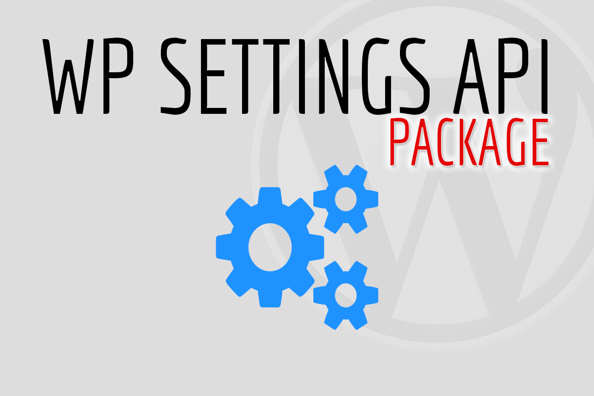 WP Settings API Package